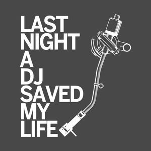 LAST NIGHT A DJ SAVED MY LIFE - By Kevin Stokes