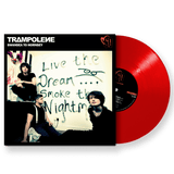 Trampolene - Swansea To Hornsey (Anniversary Edition) (SIGNED Dragon Red Vinyl)