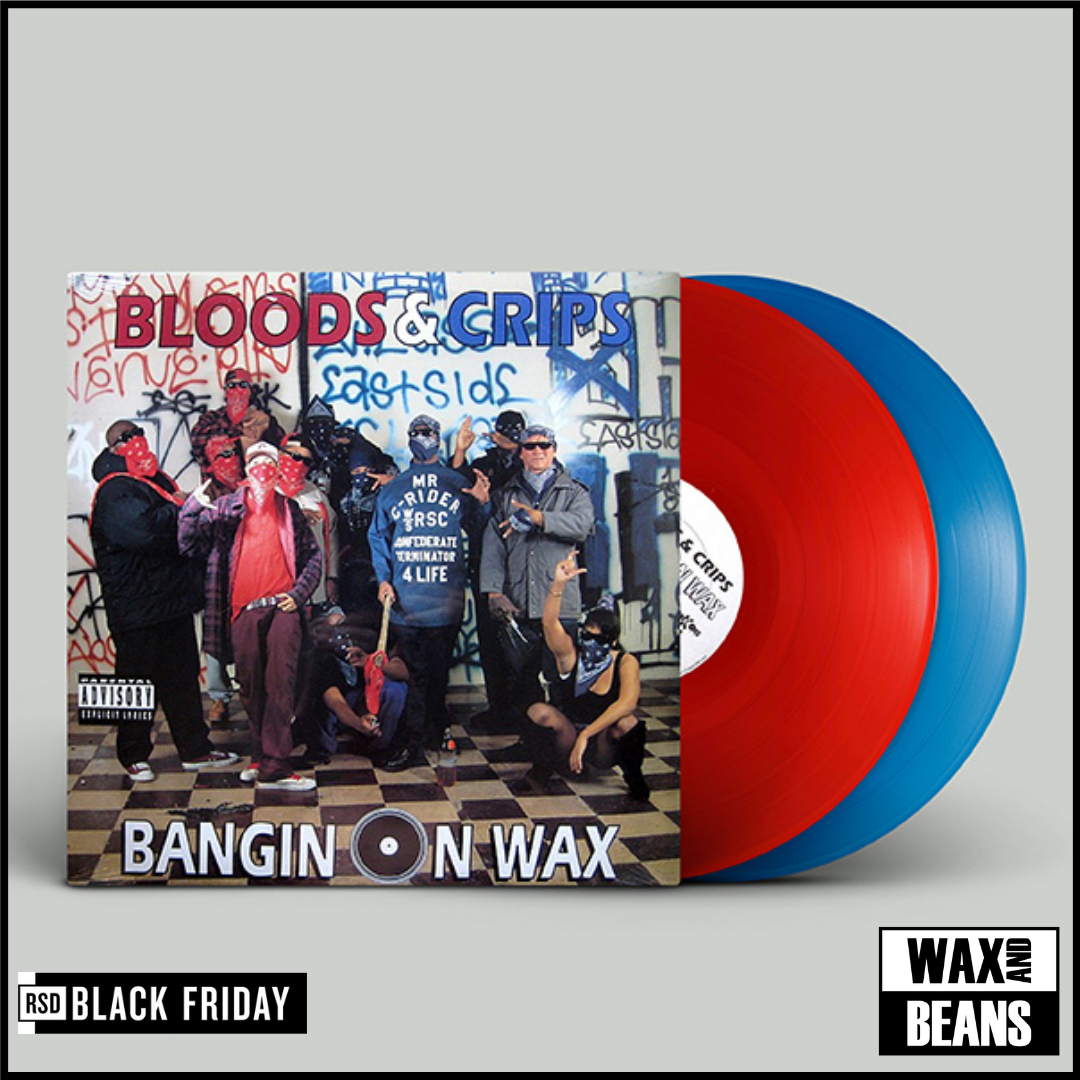 Bloods & Crips - Bangin On Wax (2LP) (BF24) – Wax and Beans Bloods & Crips - Bangin On Wax (2LP) (BF24) – Wax and Beans