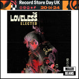 The Loveless - Elected (7" Coloured Vinyl) (RSD24)