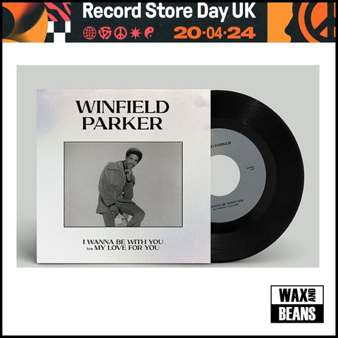 Winfield Parker - I Wanna Be With You/ My Love For You (7") (RSD24)