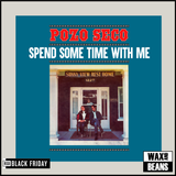 Pozo Seco - Spend Some Time With Me (1LP) (BF24)
