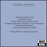Puma Blue - Croak Dream (Dinked Edition 374) (Sparkle Vinyl + Flexi Disc & Signed Polaroid)