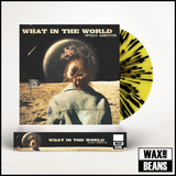 Apollo Junction - What In The World (Wax and Beans Exclusive Yellow & Black Splatter Vinyl) (Limited To 300 Copies) (Now Spinning 010) (Signed + Hand Numbered Magnetic Slice) + Wooden Block Display Stand