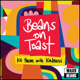 Beans On Toast - Kill Them With Kindness (CD)