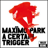 Maximo Park - A Certain Trigger / Missing Songs (3LP)