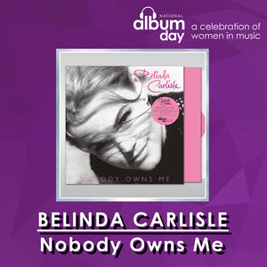 Belinda Carlisle - Nobody Owns Me (180g White LP)