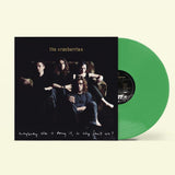 Cranberries - Everybody Else Is Doing It, So Why Can't We? (Green Vinyl) (NAD23)