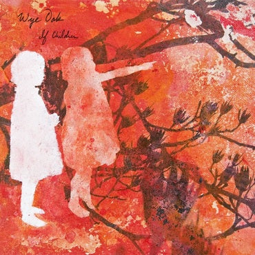 Wye Oak - If Children (LP) (RSD22)