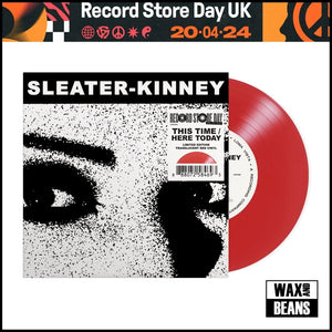 Sleater-Kinney - This Time / Here Today 7" Single (7" Coloured Vinyl) (RSD24)