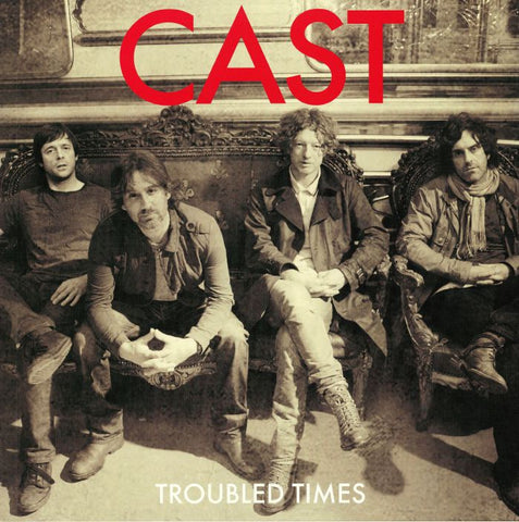 Cast - Troubled Times (White Vinyl)