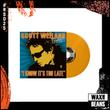 Scott Weiland - I Know It's Too Late / Missing Cleveland (Live) (7" Orange Vinyl) (RSD25)