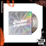 Positive Express - Changin' Times (Glitter Vinyl) (RSD25)