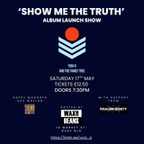 Yogi-G And The Family Tree - TICKET - 'Show Me The Truth' Album Launch Show - Saturday 17th May - Doors 7:30pm (No tickets are issued, your name will be on the door on the evening of the event)