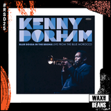 Kenny Dorham - Blue Bossa in the Bronx: Live from the Blue Morocco (2LP) (RSD25)