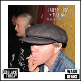 Larry Mullins and Mike Watt - We Will Fall (LP) (BF25)