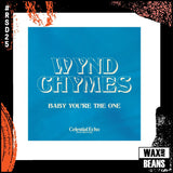 Wynd Chymes - Baby You're The One (7") (RSD25)