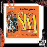 Tommy McCook And The Skatalites - Latin Goes SKA (1LP) (RSD25)
