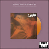 Loop - Twelves (Dinked Archive Edition 24) (3LP Purple, Orange and Red Vinyl + Signed Print + Poster)