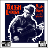 Buddy Reed & th' Rip It Ups - Tough Enough (CD) (BF25)