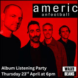 American Football - Album Listening Party - (Ticket + Coloured LP) - Thursday 23rd April at 6pm