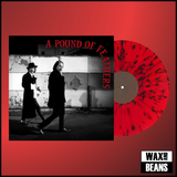 The Black Crowes - A Pound Of Feathers (Indies Red & Black Splatter Vinyl)