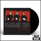 Alkaline Trio - Good Mourning (2026 Reissue) (1LP)