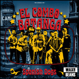 El Combo Batanga - Spanish Dogs (1LP)