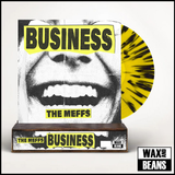 The Meffs - Business (Now Spinning 034) (Yellow & Black Splatter Vinyl) (Limited to 200 Copies w/Signed and Hand Numbered Slice)