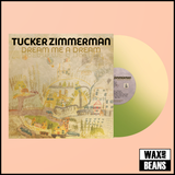 Tucker Zimmerman - Dream Me A Dream (Indies Transparent Lime Vinyl)