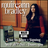 Muireann Bradley - Live In-Store + Signing (Ticket + LP) - Wednesday 28th October - Doors 1pm