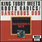 King Tubby Meets Roots Radics - Dangerous Dub (1LP)