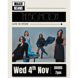 The Big Moon - Live In Store + Signing (CD + Entry) - Wednesday 4th November - Doors 7pm