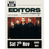 Editors - Live In Store - (LP + Entry) - Saturday 7th November - Doors 8pm