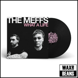 The Meffs - What A Life (1LP)