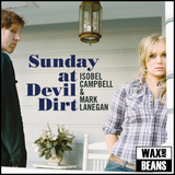 Isobel Campbell & Mark Lanegan - Sunday At Devil Dirt (2026 Reissue) (1LP)
