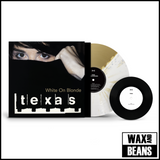 Texas - White On Blonde (30th Anniversary Edition) (White & Gold Vinyl + 7")