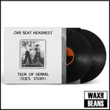 Car Seat Headrest - Teen of Denial: Joe’s Story (10th Anniversary) (2LP)