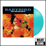Babybird - There's Something Going On (2026 Reissue) (Turquoise Vinyl) (Numbered)