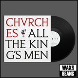 CHVRCHES - All The King's Men (1LP)