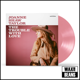 Joanne Shaw Taylor - The Trouble With Love (Dusty Rose Vinyl)