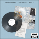 Pollyfromthedirt - The Dirt (Dinked Early Doors Edition ED10) (Translucent Black Vinyl + Signed, Numbered & Debossed A5 Insert)