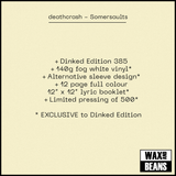 deathcrash - Somersaults (Dinked Edition 385) (Fog Vinyl + Alternative Artwork & Lyric Booklet)