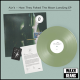 Ain’t - How They Faked The Moon Landing EP (Dinked Early Doors Edition ED09) (Duck Egg Green Vinyl + Woven Patch + Signed & Numbered A5 Insert)