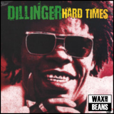 Dillinger - Hard Times (1LP)