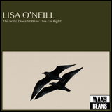 Lisa O’Neill - The Wind Doesn't Blow This Far Right (12" EP)