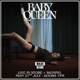 Baby Queen - Live In Store + Signing - 'I Hope You Don’t Remember Me' (Ticket + LP) - Monday 27th July - Doors 7pm