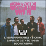Everyone Says Hi - Live Performance + Signing 'Funny Cos It's True' (Ticket + LP) - Saturday 10th October - Doors 7:30pm