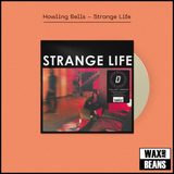 Howling Bells - Strange Life (Dinked Edition 375) (Glow In The Dark Vinyl + Signed Art Print)