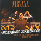 Nirvana - California Uber Alles: Live At The Hollywood Palladium 1990 - FM Broadcast